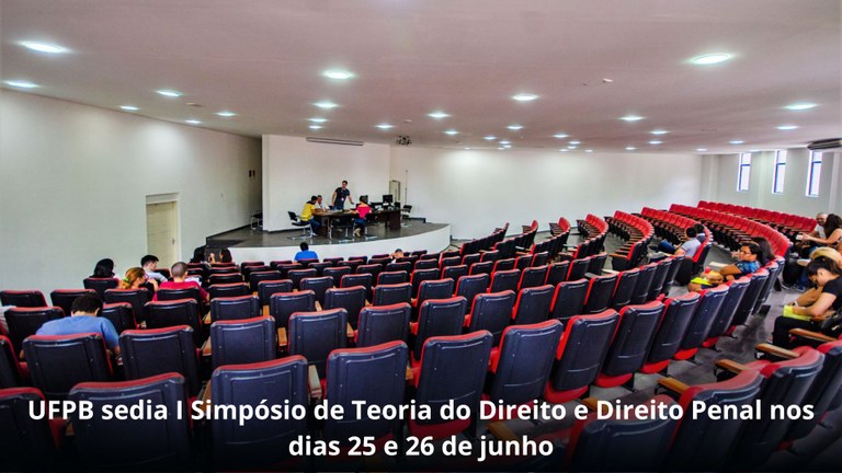 UFPB sedia I Simpósio de Teoria do Direito e Direito Penal nos dias 25 e 26 de junho