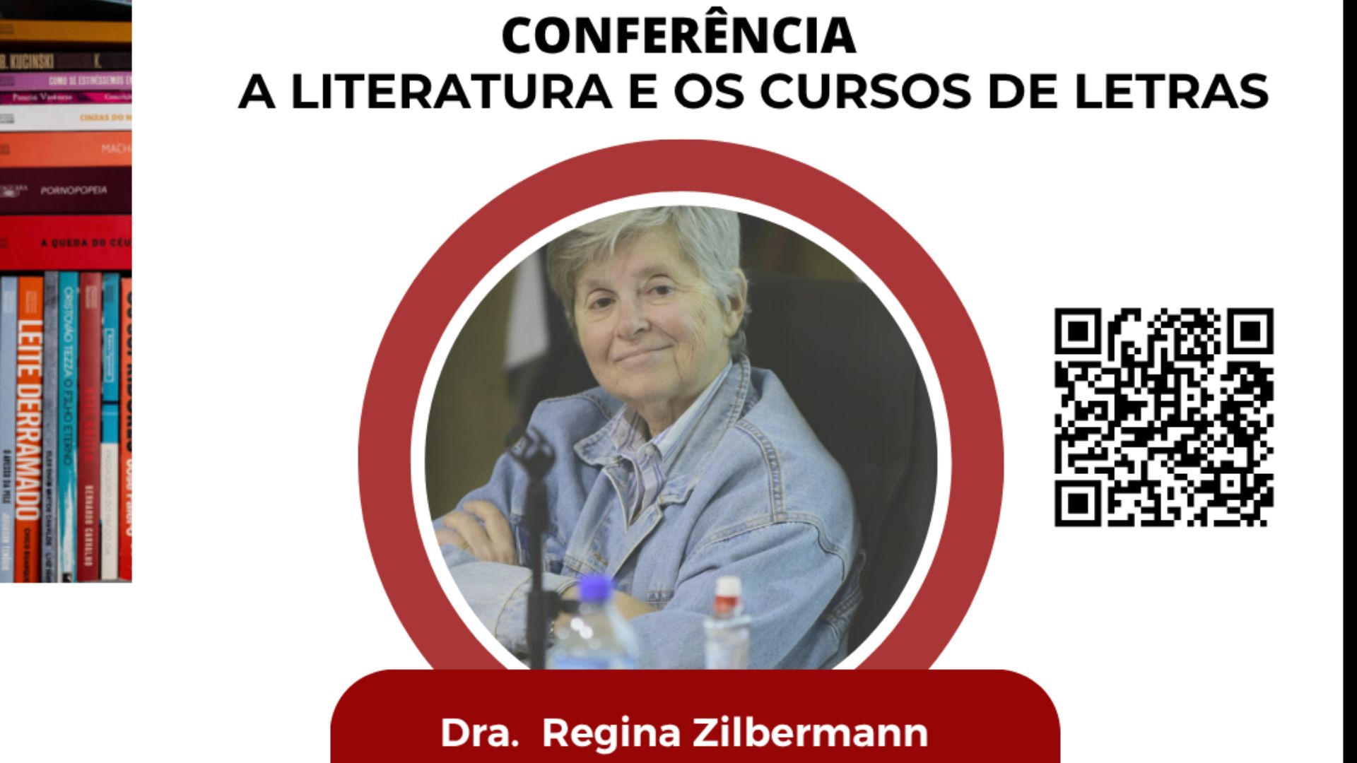 Conferência “A Literatura e os Cursos de Letras” Conferência “A Literatura e os Cursos de Letras”